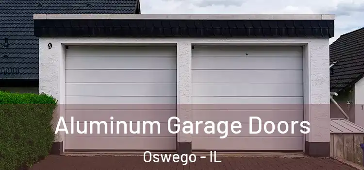  Aluminum Garage Doors Oswego - IL