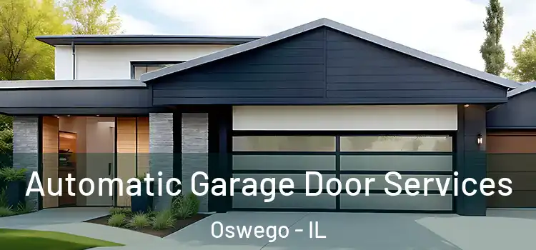  Automatic Garage Door Services Oswego - IL