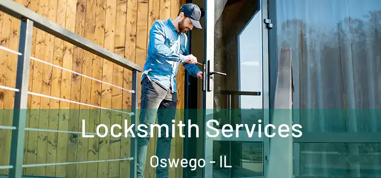 Locksmith Services Oswego - IL
