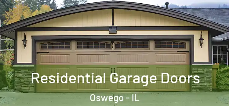  Residential Garage Doors Oswego - IL